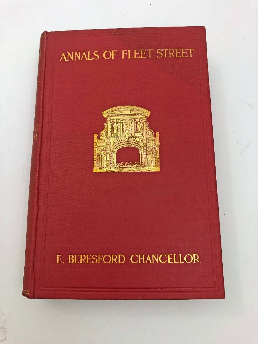 Annals Of Fleet Street E. B. Chancellor HB Frederick Stokes Co. Edinburgh